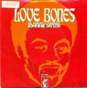 Johnnie Taylor Love Bones