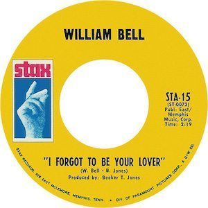 william-bell-i-forgot-to-be-your-lover-stax