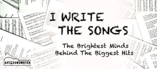 I Write The Songs: The Brightest Minds Behind The Biggest Hits