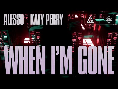 Alesso &amp; Katy Perry - When I&#039;m Gone (Official Lyric Video)