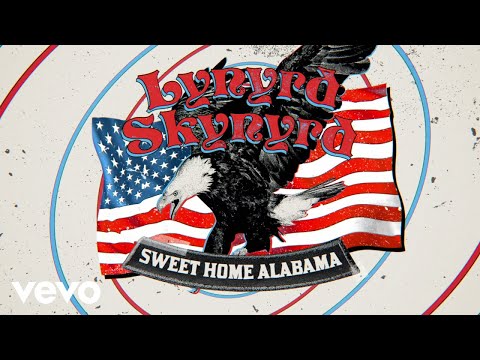 Lynyrd Skynyrd - Sweet Home Alabama (Lyric Video)