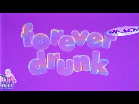 Peach PRC - Forever Drunk (Official Lyric Video)