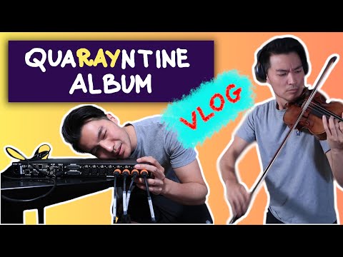 I Recorded an Album During Quarantine [VLOG]