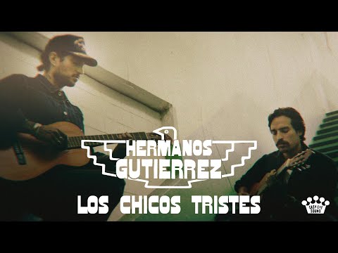 Hermanos Gutiérrez - &quot;Los Chicos Tristes&quot; [Official Music Video]