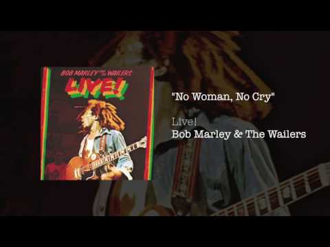 No Woman No Cry [Live] (1975) - Bob Marley &amp; The Wailers