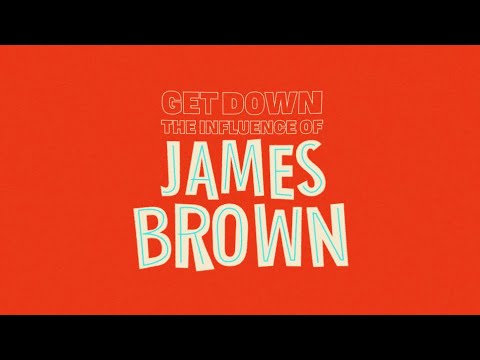 Get Down, The Influence Of James Brown (2020) - Episode I: Funky Drummer (HD)