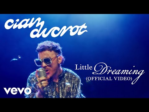 Cian Ducrot - Little Dreaming (Official Video)