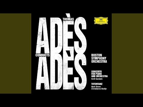 Adès: Concerto for Piano and Orchestra - 1. - (Live at Symphony Hall, Boston / 2019)