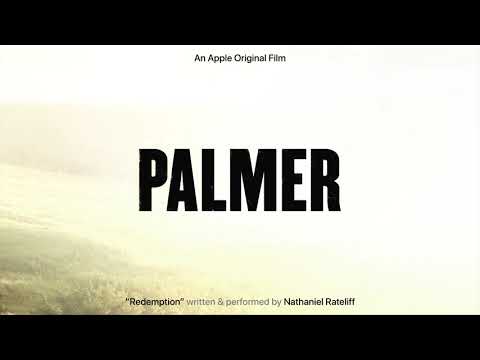 Nathaniel Rateliff - Redemption (From the Apple Original Film “Palmer”)
