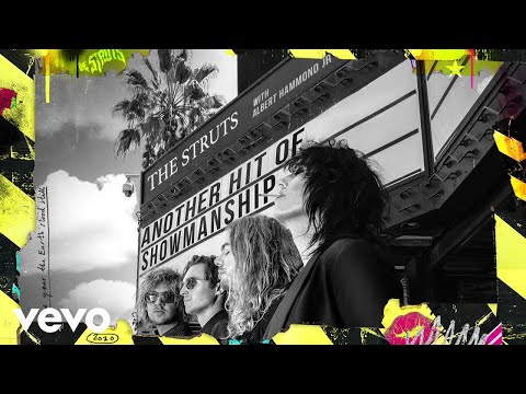 The Struts with Albert Hammond Jr - &quot;Another Hit Of Showmanship&quot; (Official Audio)