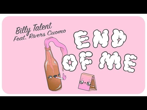 Billy Talent - End Of Me (feat. Rivers Cuomo) - Official Lyric Video