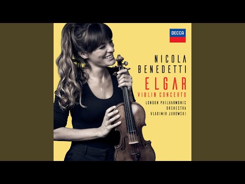 Elgar: Violin Concerto in B Minor, Op. 61 - I. Allegro