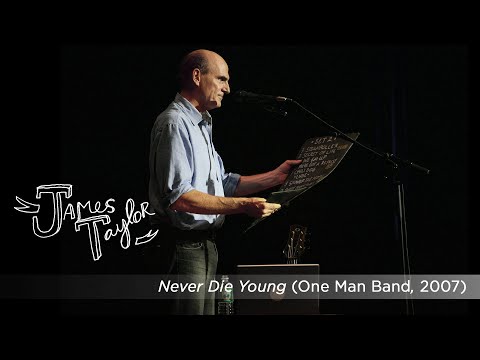 James Taylor - Never Die Young (One Man Band, July 2007)
