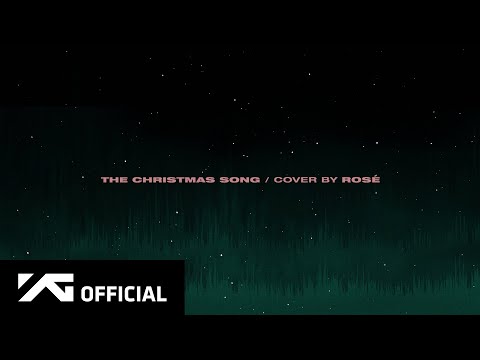 ROSÉ - &#039;THE CHRISTMAS SONG (Nat King Cole)&#039; COVER