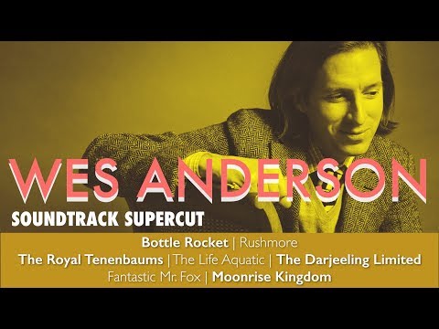 Wes Anderson: Soundtrack Supercut