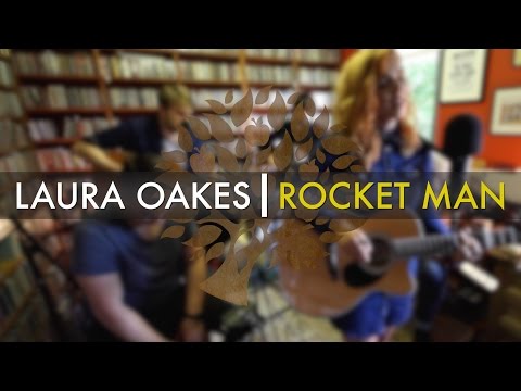 Laura Oakes - &#039;Rocket Man&#039; (Elton John cover) | UNDER THE APPLE TREE