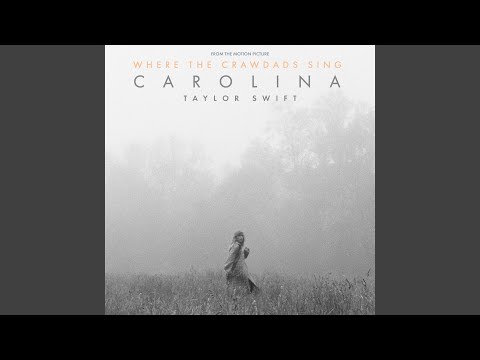 Carolina (&quot;Where The Crawdads Sing&quot; - Video Edition)