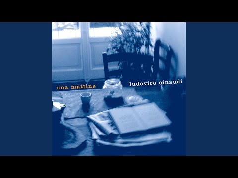 Einaudi: Una Mattina