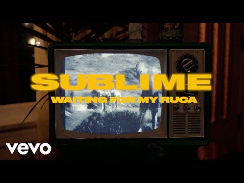 Sublime - Waiting For My Ruca (Official Music Video)