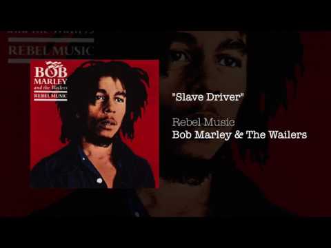 Slave Driver (1986) - Bob Marley &amp; The Wailers