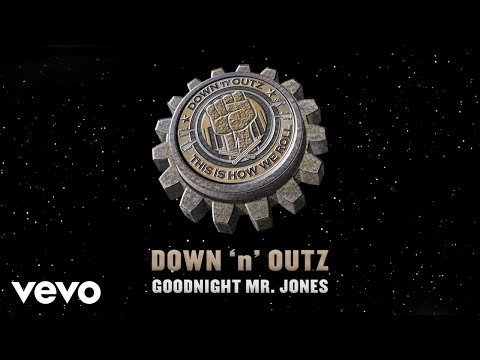 Down &#039;N&#039; Outz - Goodnight Mr. Jones (Audio)