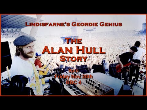 Lindisfarne&#039;s Geordie Genius: The Alan Hull Story - Trailer #1