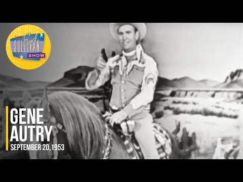 Gene Autry &quot;Back In The Saddle Again&quot; on The Ed Sullivan Show