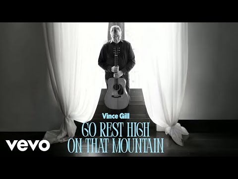 Vince Gill - Go Rest High On That Mountain (Extended Version) (Official Audio)