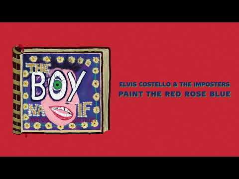 Elvis Costello &amp; The Imposters - Paint The Red Rose Blue (Official Audio)