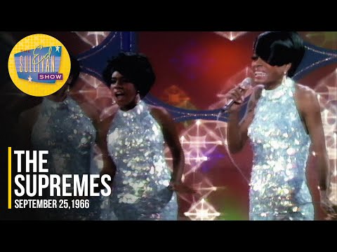 The Supremes &quot;I Hear A Symphony, Stranger In Paradise &amp; Everything&#039;s Good About You&quot; | Ed Sullivan
