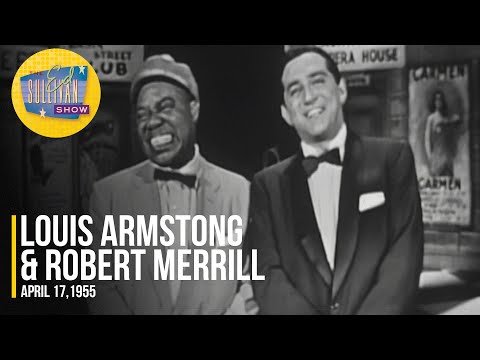 Louis Armstong &amp; Robert Merrill &quot;Vesti la giubba &amp; Honeysuckle Rose&quot; on The Ed Sullivan Show