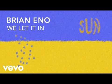 Brian Eno - We Let It In (Official Lyric Video)