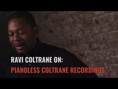 Ravi Coltrane Interview: Pianoless Coltrane Recordings