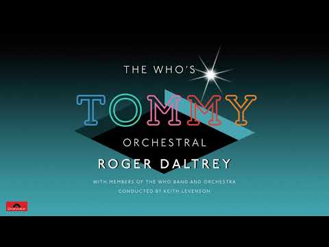 Roger Daltrey – Pinball Wizard (From The Who’s ‘Tommy’ Live Orchestral Version)