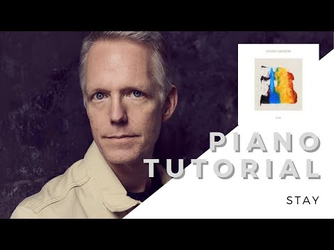 Piano Tutorial / Stay / Chad Lawson