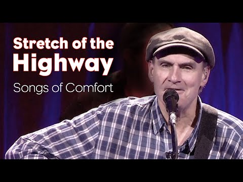 Stretch of the Highway - Songs of Comfort by James Taylor