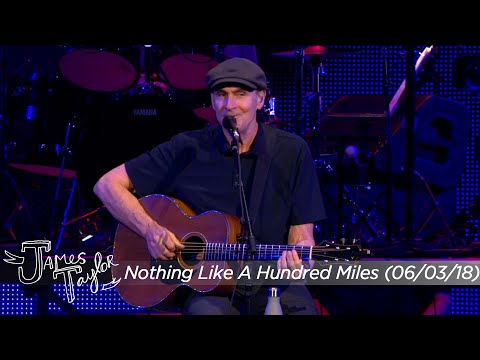 James Taylor - Nothing Like A Hundred Miles (Sacramento, CA, June 3, 2018)
