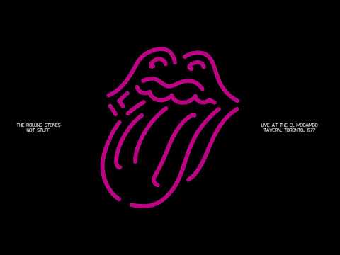 The Rolling Stones - Hot Stuff | Live at El Mocambo, 1977