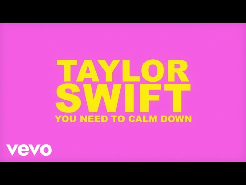 Taylor Swift - You Need To Calm Down (Lyric Video)