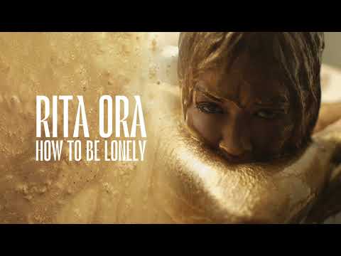 Rita Ora - How To Be Lonely [Official Audio]