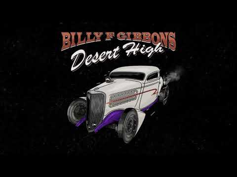 Billy F Gibbons - Desert High (Official Audio)