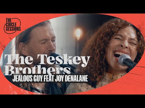 The Teskey Brothers feat. Joy Denalane - Jealous Guy (John Lennon Cover) | The Circle° Sessions