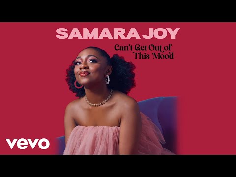 Samara Joy - Can&#039;t Get Out Of This Mood (Audio)