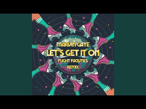 Let&#039;s Get It On (Flight Facilities Remix)