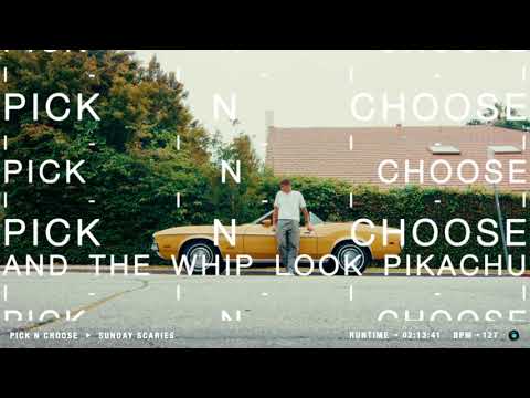 Sunday Scaries - Pick N Choose [Official Lyric Video]