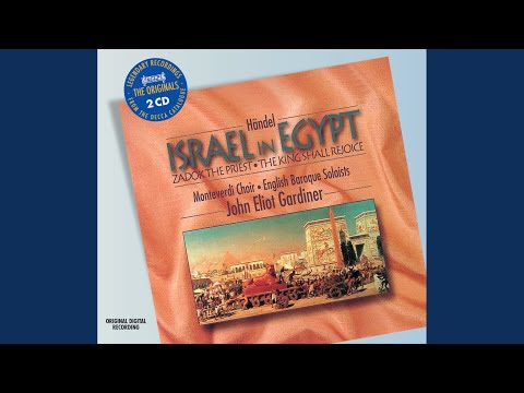 Handel: Israel In Egypt, HWV 54 / Part 1: Exodus - &quot;And Israel saw that great work&quot; (Live)
