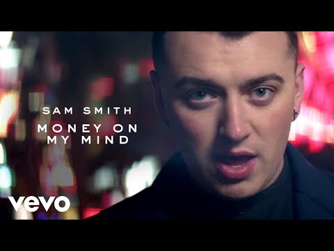 Sam Smith - Money On My Mind (Official Video)
