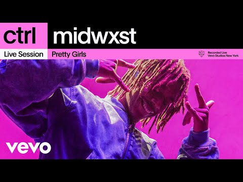 midwxst - Pretty Girls (Live Session) | Vevo ctrl