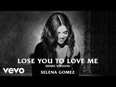 Selena Gomez - Lose You To Love Me (Demo Version/Audio)