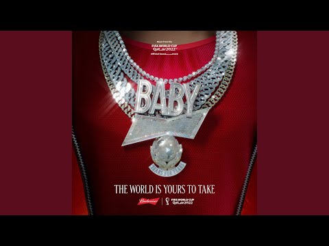 The World Is Yours To Take (Budweiser Anthem Of The FIFA World Cup 2022)